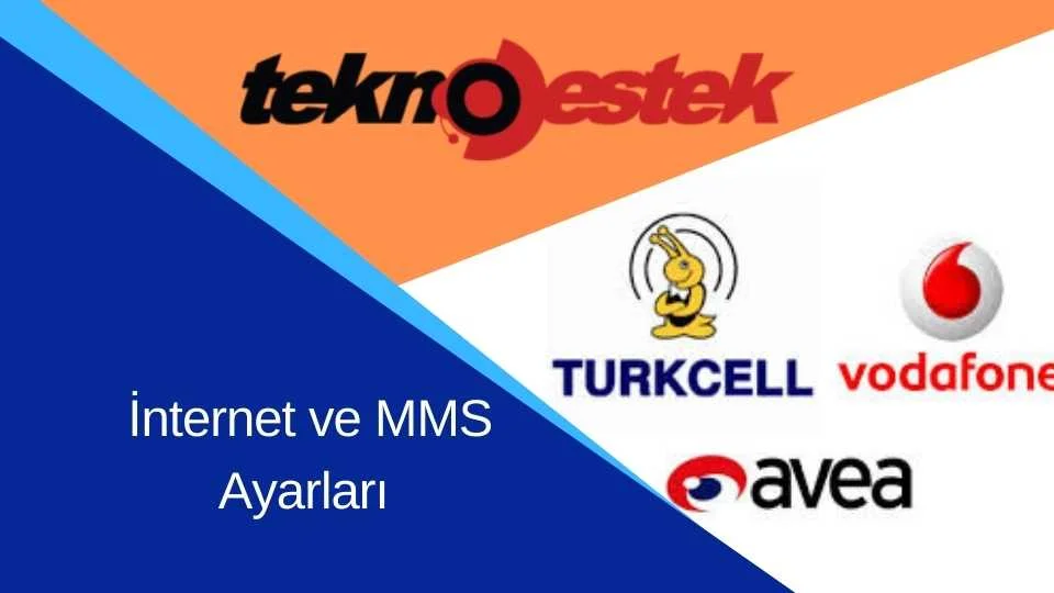 Android İnternet ve MMS Ayarlari Turkcell Vodafone Aveaa - İnternet ve MMS Ayarları