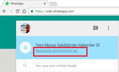 whatsbil1 - “WhatsApp Web” Masaüstü Bildirimleri Etkinleştirme ve Kullanımı (Resimli Anlatım)