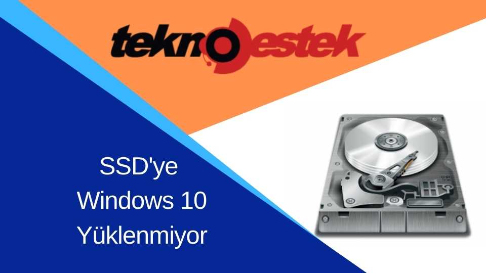 SSDye Windows 10 Yüklenmiyor