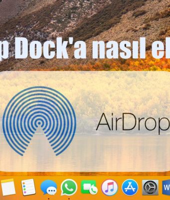 Airdrop Uygulmasını Dock a Sabitleme Nasıl Yapılır.