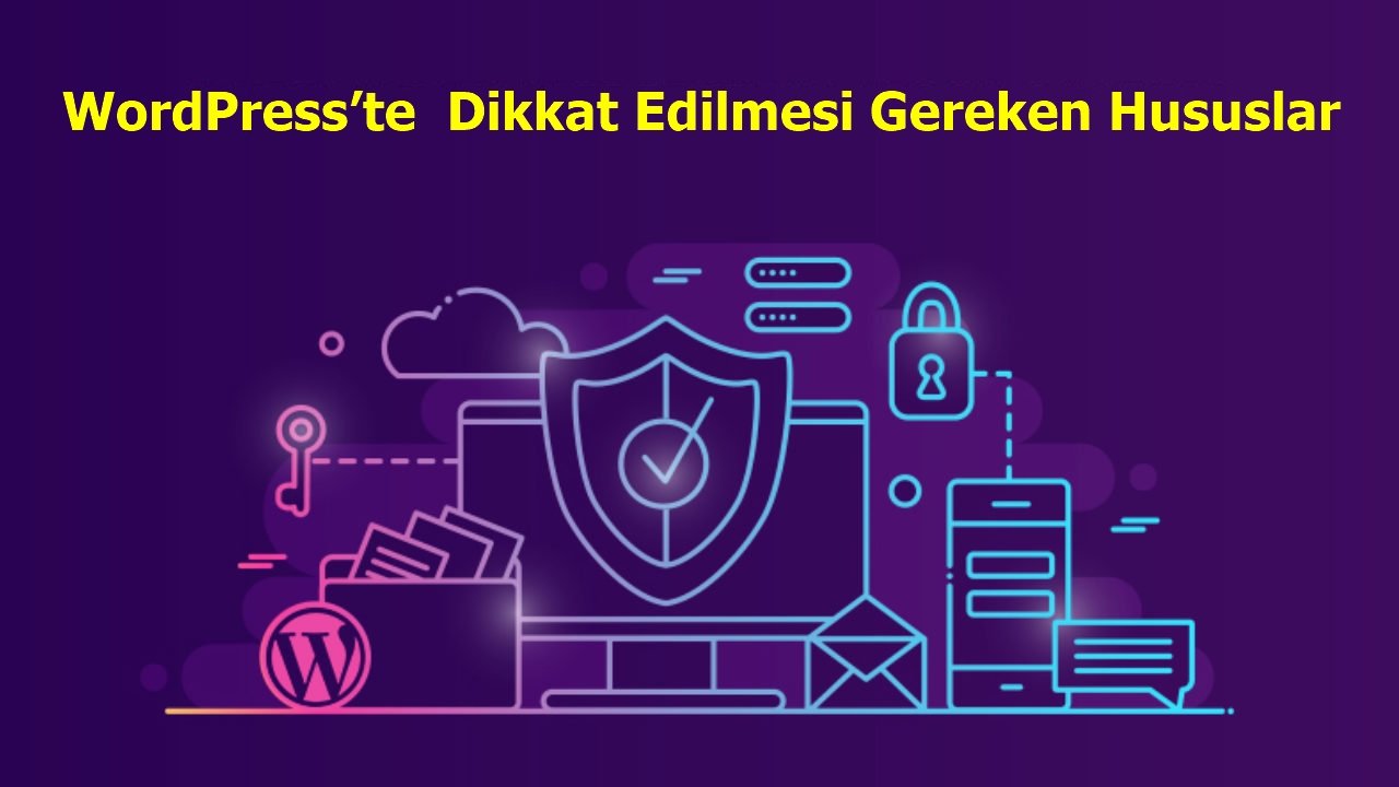 wordpress-guvenlik-ongorsel wordpress guvenlik ongorsel - WordPress’te Dikkat Edilmesi Gereken Hususlar