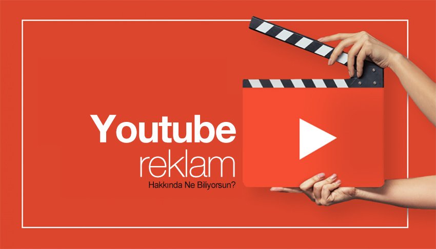 Sosyal Medyada Video Pazarlama - YouTube'da Reklam Verme Yöntemleri