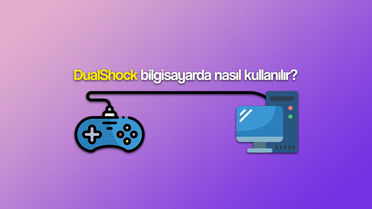 dualshock bilgisayarda nasil kullanilir thumbnail - DualShock Bilgisayarda Nasıl Kullanılır
