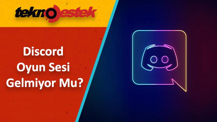 Discord Oyun Sesi Gelmiyor Mu? İşte Çözümler Discord Oyun Sesi Gelmiyor Sorun Çözümü