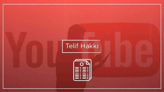 Youtube Telif Hakki ve Hak Yonetimi Kapak - Youtube Telif Hakkı ve Hak Yönetimi