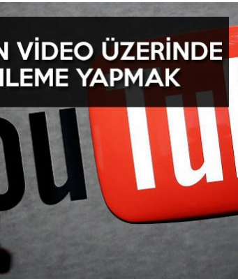 Youtube video düzenleme