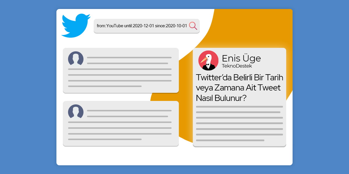belirli bir tarih veya zamana ait tweet arama thumbnail - Belirli Bir Tarih veya Zamana Ait Tweet Arama