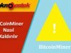 BitCoinMiner Malware Yazılımını Bilgisayardan Kaldırma