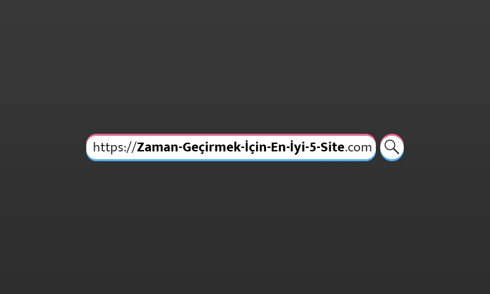 ZAMAN GECIRMEK ICIN EN IYI 5 UYGULAMA VE SITE thumbnail - Zaman Geçirmek İçin En İyi 5 Uygulama ve Site