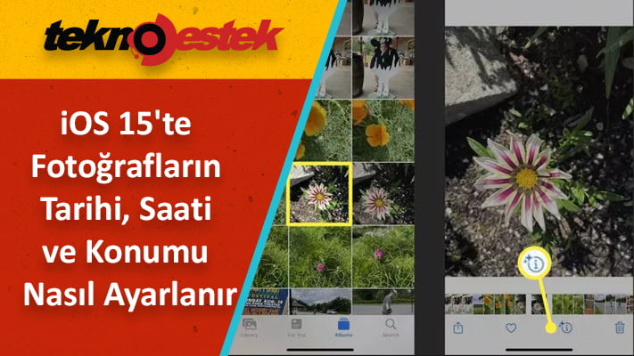 iPhone'da Fotoğrafların Tarihi, Saati ve Konumu Nasıl Ayarlanır