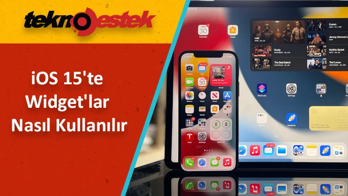 Widget'ları iOS 15'te Nasıl Kullanırım?