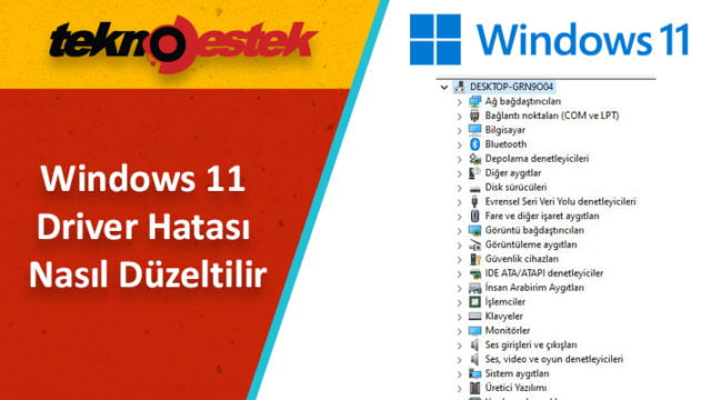 Windows 11 Sürücü Hatası Nasıl Düzeltilir