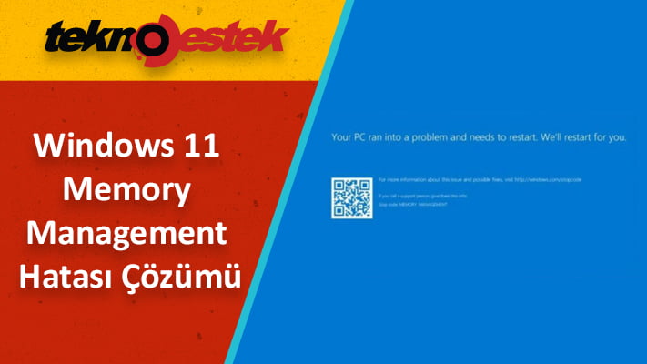 Windows 11 Bellek Yönetimi Hatası Çözümü