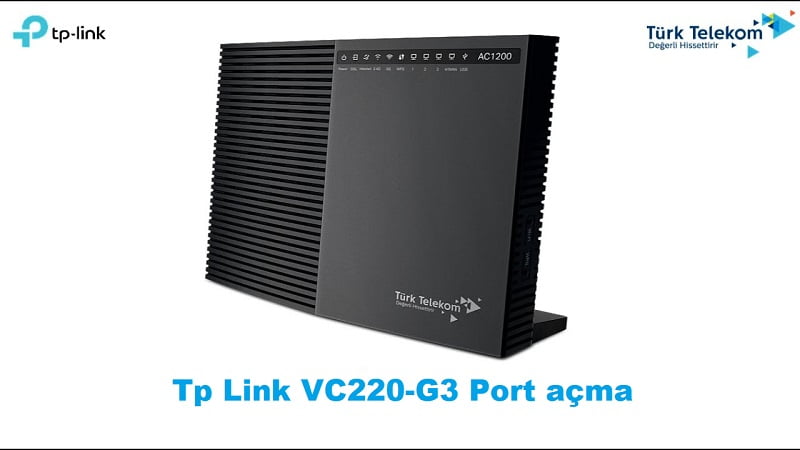 Tp-Link VC220-G3u Port Açma