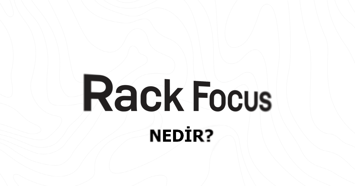 rack odak nedir ongorsel - Rack Odak Nedir?
