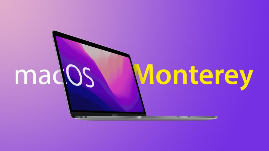  MacOs Monterey 12.2 Yayınlandı