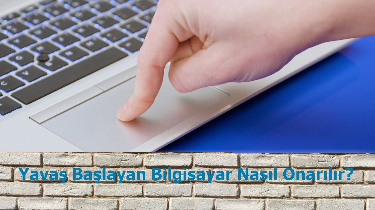 yavas baslayan bilgisayar nasil onarilir ongorsel - Yavaş Başlayan Bilgisayar Nasıl Onarılır?