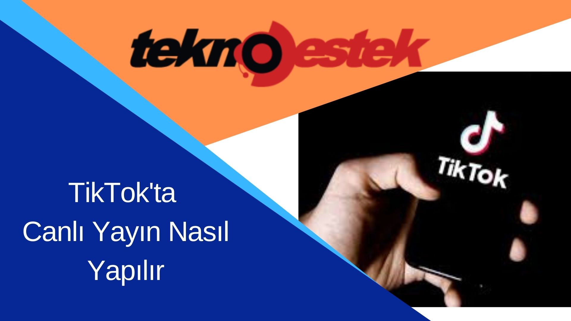 TikTokta Canli Yayin Nasil Yapilir - TikTok'ta Canlı Yayın Nasıl Yapılır