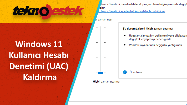 Grup İlkesi ile Kullanıcı Hesabı Denetimi Devre Dışı Bırakma