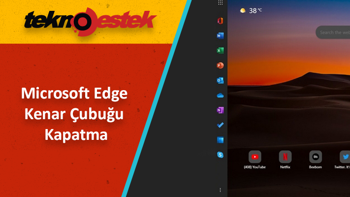 Microsoft Edge Kenar Çubuğu Nasıl Devre Dışı Bırakılır