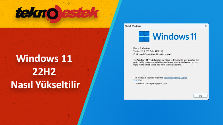 Windows 11 22H2 Nasil Yukseltilir - Windows 11 22H2 Nasıl Yükseltilir