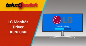 Aygıt Yöneticisi ve Üretici Sitesinden LG Monitör Sürücü Kurulumu