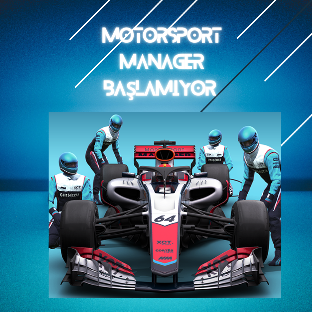 Motorsport Manager Başlamıyor 5 Kolay Düzeltme