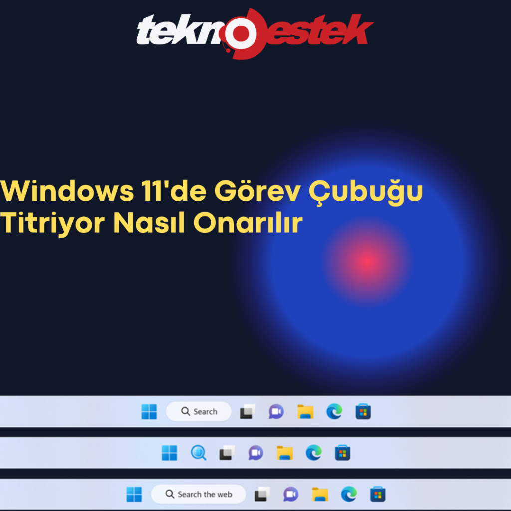 Görev Çubuğu Titriyor Nasıl Onarılır