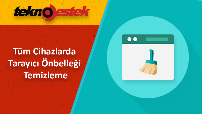 Windows, Mac ve Telefonda Tarayıcı Önbelleği Temizleme
