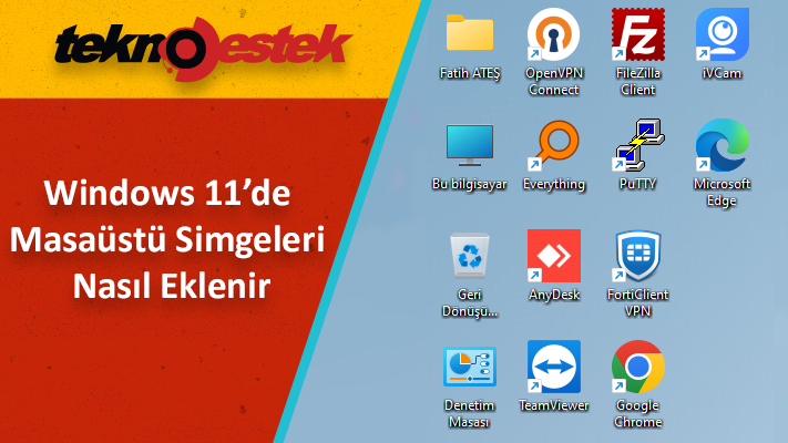 Windows 11 Masaustu Simgeleri Nasil Eklenir - Windows 11 Masaüstü Simgeleri Nasıl Eklenir
