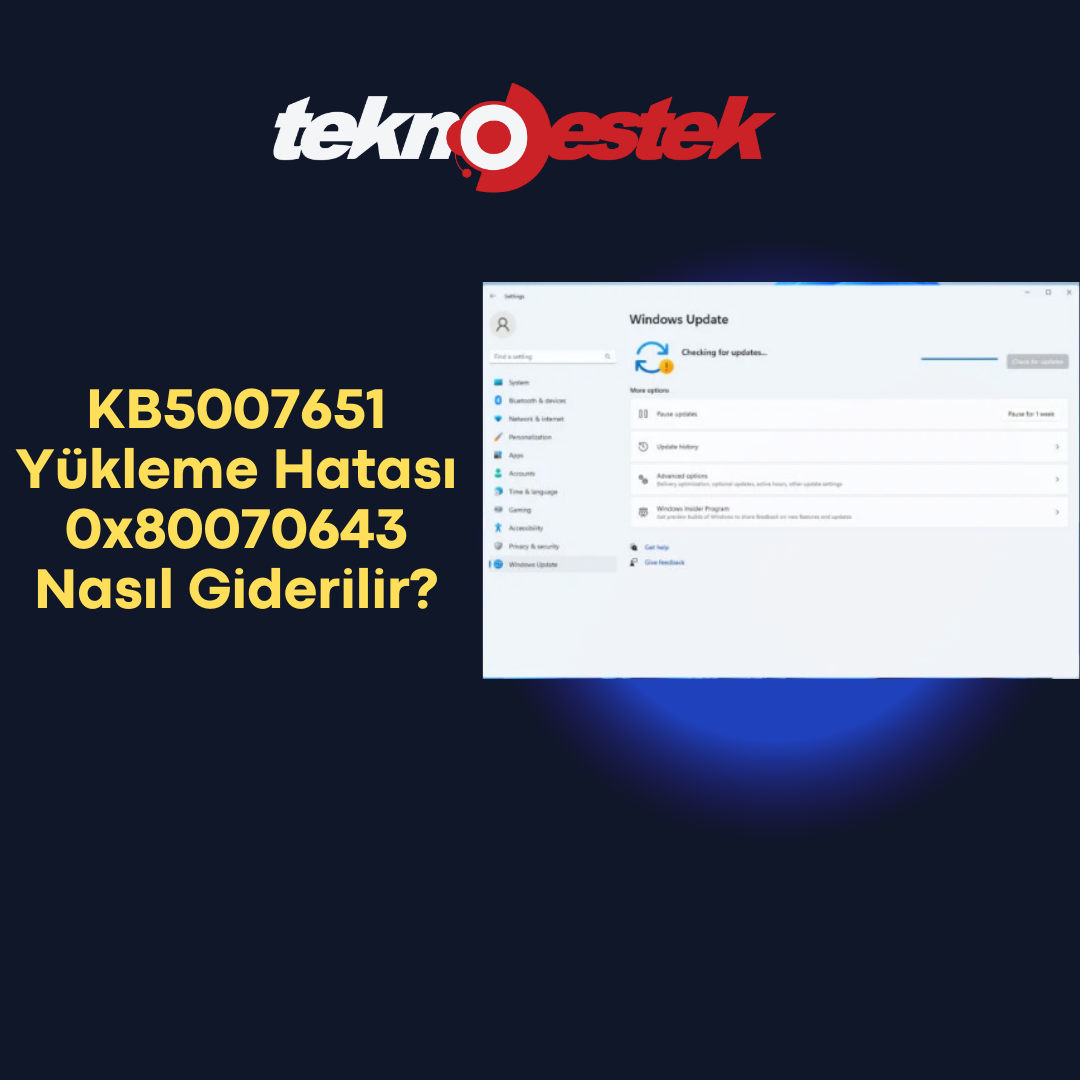 KB5007651 Yükleme Hatası 0x80070643