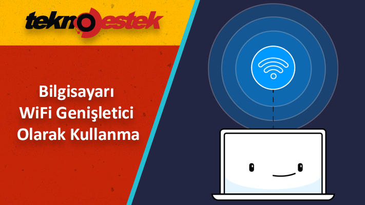 Bilgisayarı WiFi Genişletici Olarak Kullanma için En kolay Yöntem