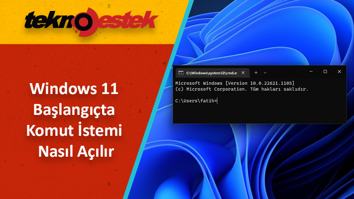 Başlangıçta ve Önyükleme Ekranında Komut İstemi Nasıl Açılır