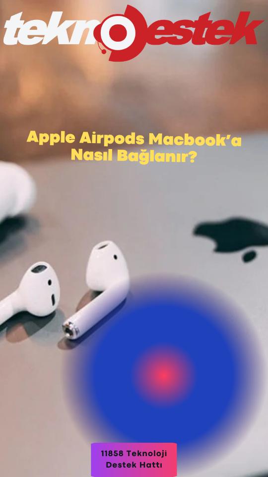Apple Airpods Macbook eşleştirme