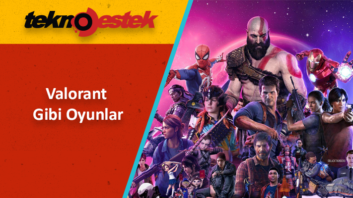 Valorant Gibi Oyunlar İçin 5 İdeal Seçenek