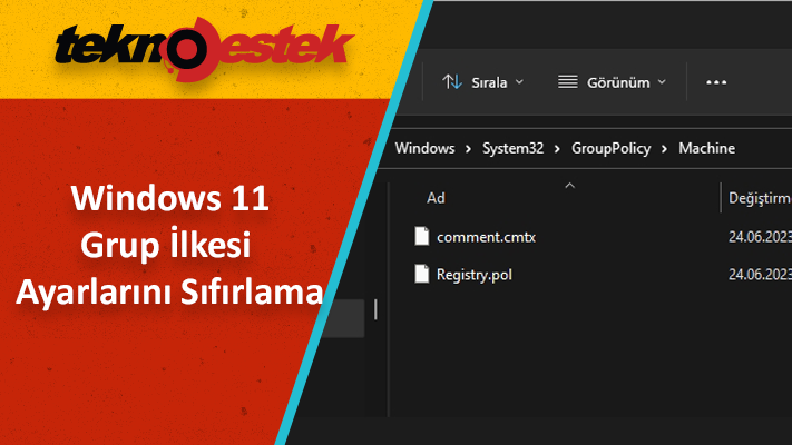 CMD ve Gpedit.msc ile Tüm Grup İlkesi Ayarlarını Sıfırlama