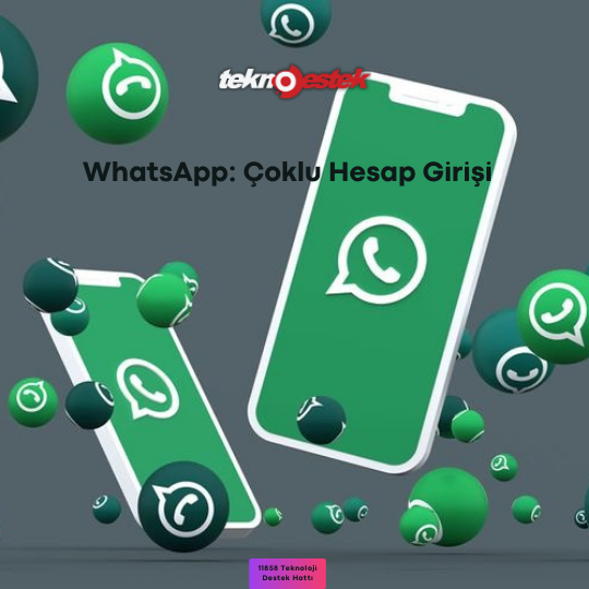 WhatsApp: Çoklu Hesap Girişi