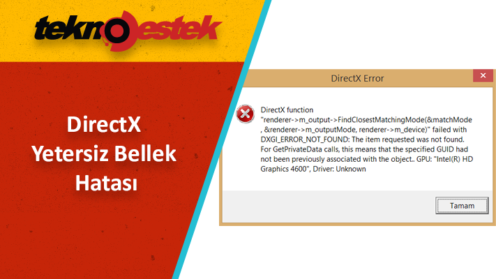 DirectX Yetersiz Bellek Hatasi Nasil Cozulur