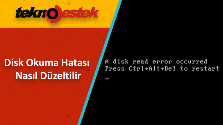 2 Adımda Disk Okuma Hatası Nasıl Düzeltilir