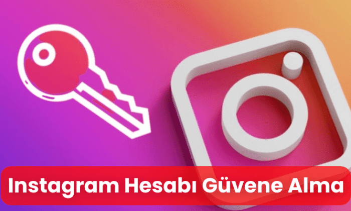 Instagram Hesabi Guvene Alma 700x420 1 - Instagram Hesabını Güvene Almada 10 Adım