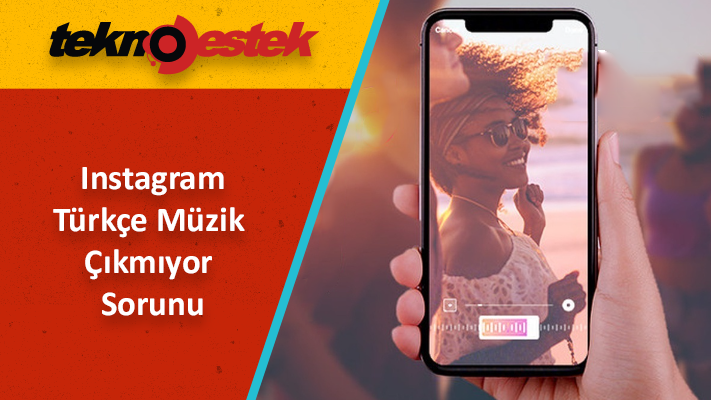 Instagram Türkçe Müzik Çıkmıyor