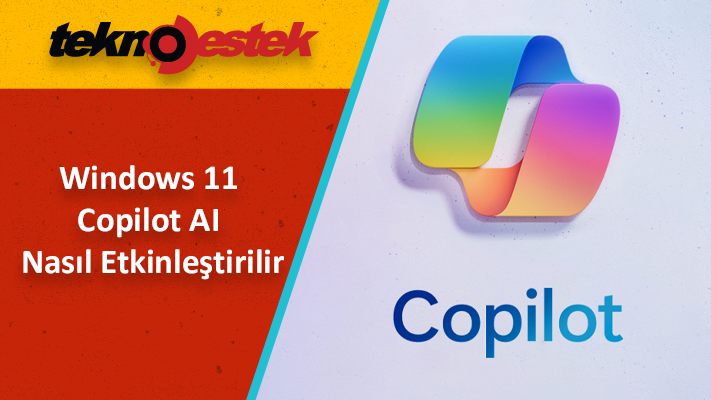 Windows 11 Copilot Nasıl Etkinleştirilir