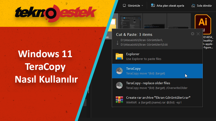 Windows 11 Dosya Aktarimi icin TeraCopy Nasil Kullanilir - Windows 11 Dosya Aktarımı için TeraCopy Nasıl Kullanılır