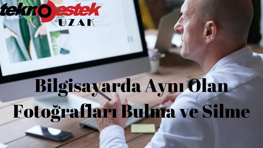 WhatsApp Image 2023 12 28 at 13.50.43 - Bilgisayarda Aynı Olan Fotoğrafları Bulma ve Silme