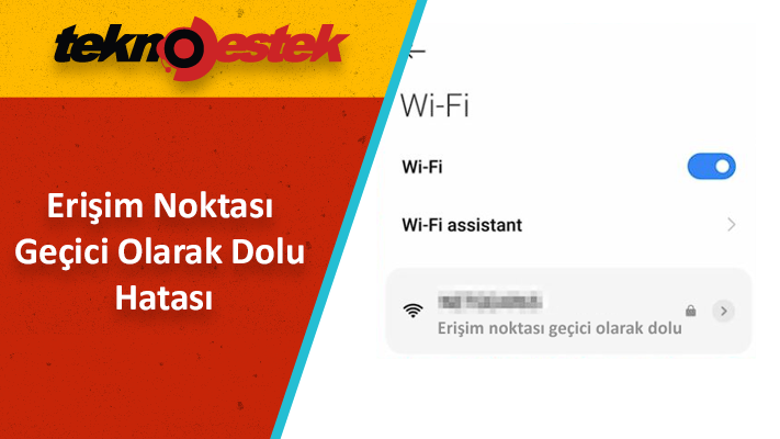 Erişim Noktası Geçici Olarak Dolu