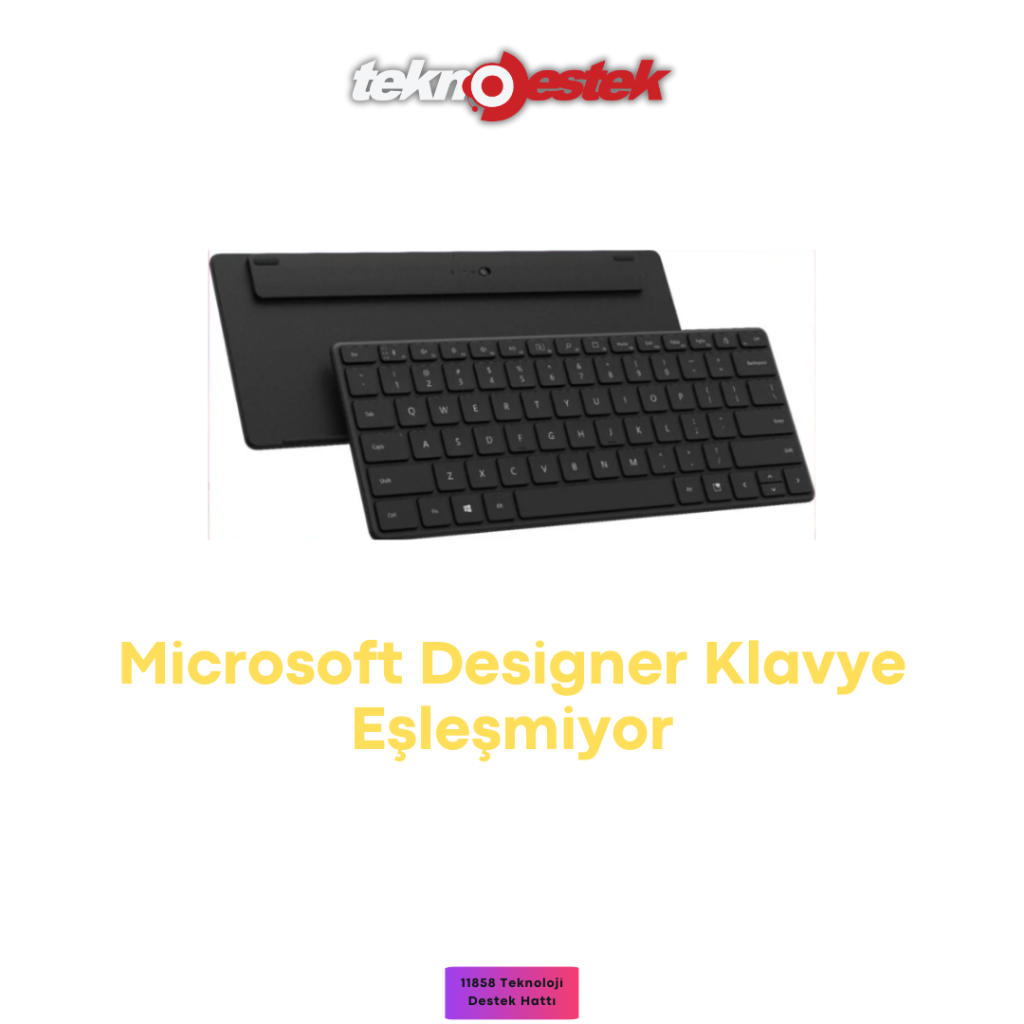 Microsoft Designer Klavye Eşleşmiyor İşlem Adımları