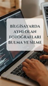 WhatsApp Image 2023 10 26 at 22.38.24 - Bilgisayarda Aynı Olan Fotoğrafları Bulma ve Silme