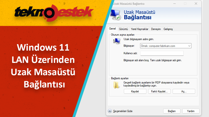 Windows 11 LAN Üzerinden Uzak Masaüstü Bağlantısı LAN Üzerinden Uzak Masaüstü Bağlantısı