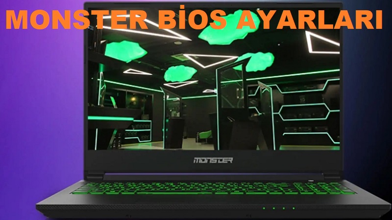 monster bios Monster secure boot ayarları