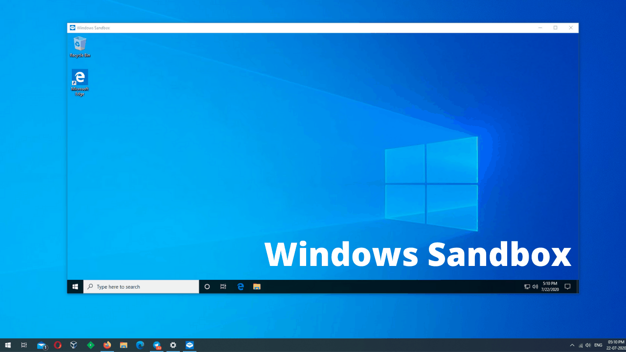 Windows Sandbox 2 - En İyi Windows Sandbox Uygulamalarından 4'ü